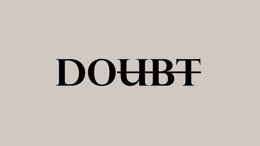 motivational simple inscription against doubts